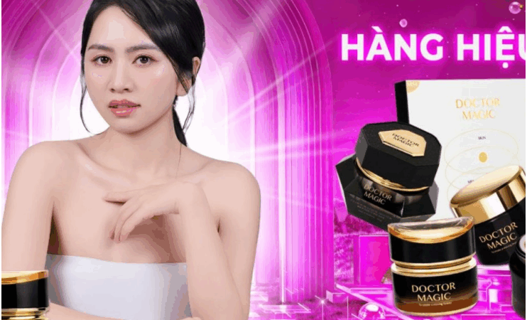 Rõ quy trình cấp phép và quản lý mỹ phẩm thương hiệu Doctor Magic trước khi ‘bà tr:ùm’ Mailisa bị b:ắt: ‘Hóa ra bằng cách này’